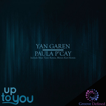 Yan Garen & Paula P'cay - Up to You