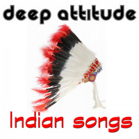 Deep Attitude - Indian Songs