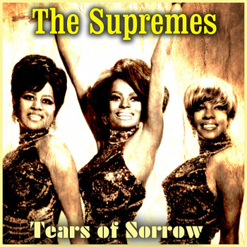 The Supremes - Tears of Sorrow