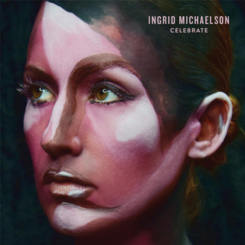 Ingrid Michaelson - Celebrate