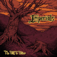 Imperials - The Will to Wither