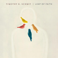 Timothy B. Schmit - Leap of Faith