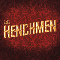 The Henchmen - The Henchmen