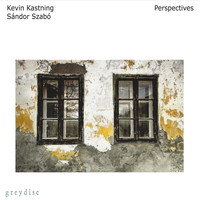 Kevin Kastning & Sandor Szabo - Perspectives