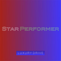 Luxury Drive - Star Performer