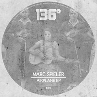 Marc Spieler - Airplane EP
