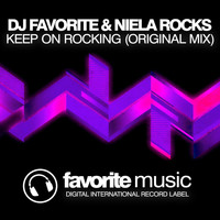DJ Favorite & Niela Rocks - Keep on Rocking