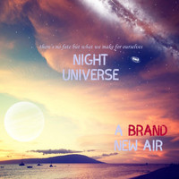 Night Universe - A Brand New Air
