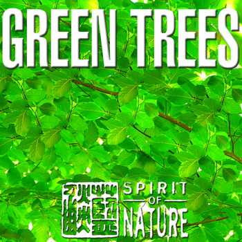 Various Artists - Spirit of Nature (Green Trees)