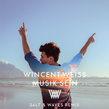 Wincent Weiss - Musik sein (Salt & Waves Remix)