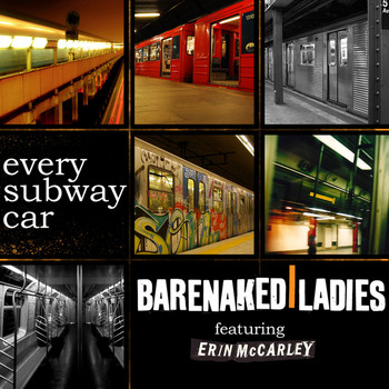 Barenaked Ladies - Every Subway Car
