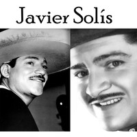 Javier Solis - Javier Solís