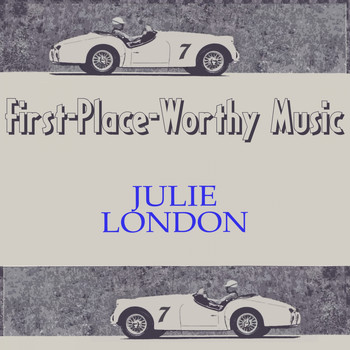 Julie London - First-Place-Worthy Music