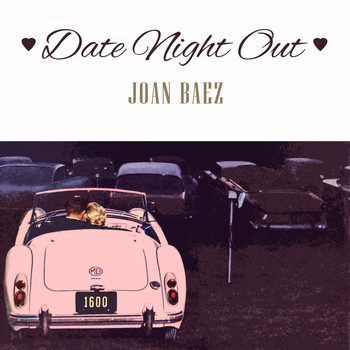 Joan Baez - Date Night Out