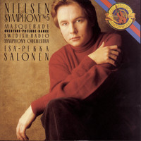 Esa-Pekka Salonen - Nielsen: Symphony No. 5 & Masquerade Excerpts