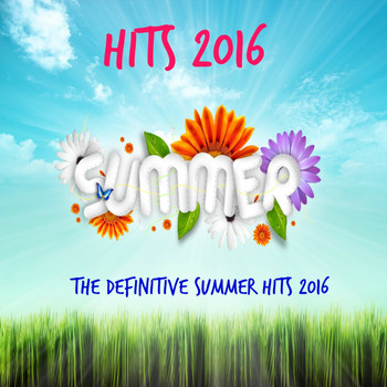 Various Artists - Summer Hits 2016 (The Definitive Summer Hits 2016)