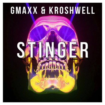GMAXX, Kroshwell - Stinger