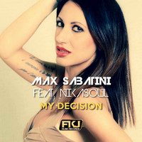 Max Sabatini - My Decision