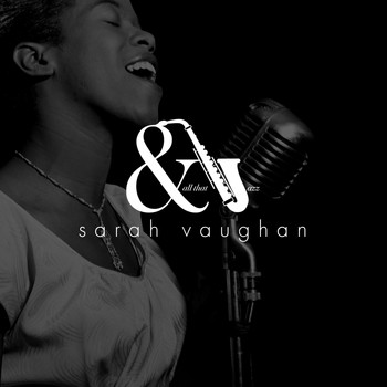 Sarah Vaughan - And All That Jazz