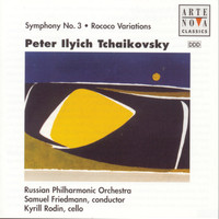 Samuel Friedmann - Tchaikovsky: Symphony No.3/Rokoko Variations