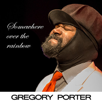 Gregory Porter - Somewhere over the Rainbow