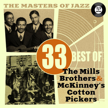 Various Artists - The Masters of Jazz: 33 Best of the Mills Brothers & Mckinney's Cotton Pickers