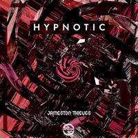 Jameston Thieves - Hypnotic