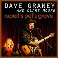 Dave Graney & Clare Moore - Rupert's Pet's Grave