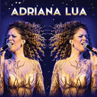 Adriana Lua - Tour As Fases da Lua (Ao Vivo Coliseu)