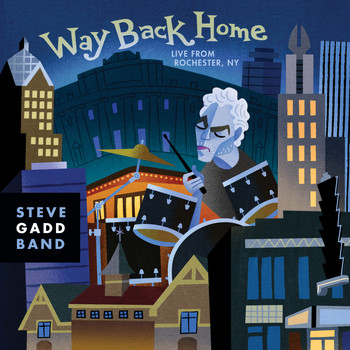 Steve Gadd Band - Way Back Home Live From Rochester, NY