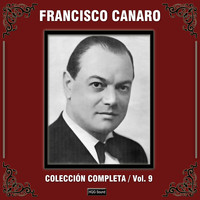 Francisco Canaro - Colección Completa, Vol. 9