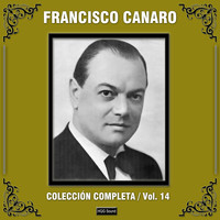 Francisco Canaro - Colección Completa, Vol. 14