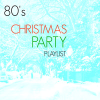 DJ 80's - 80's Christmas Party Playlist