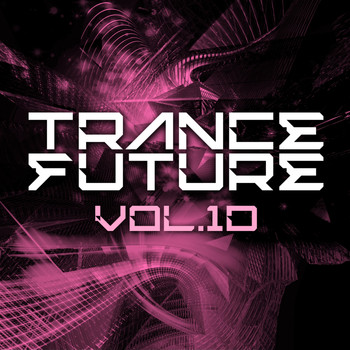 Various Artists - Trance Future, Vol. 10
