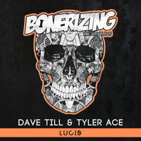 Dave Till & Tyler Ace - Lucid