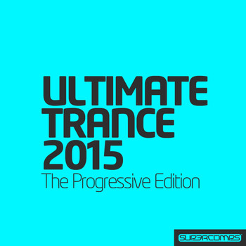 Various Artists - Ultimate Trance 2015: Progressive Edition