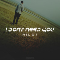 Midst - I Don't Need You EP