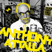 Anthony Attalla - Future EP