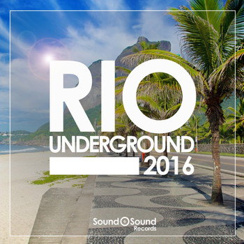 Various Artists - Rio Underground 2016