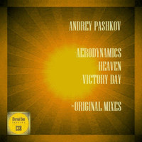 Andrey Pashkov - Aerodynamics / Heaven / Victory Day