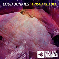 Loud Junkies - Unshakeable