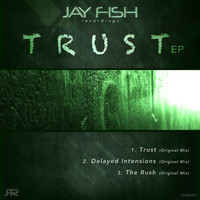Jay Fish - Trust