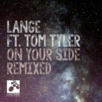 Lange feat. Tom Tyler - On Your Side (Remixes)