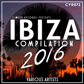 Various Artists - Ibiza Compilation 2016