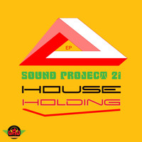 Sound Project 21 - House Holding