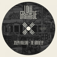 Joseph Angeloro - The Groove EP