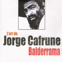 Jorge Cafrune - Balderrama (Collection "L'art de...")