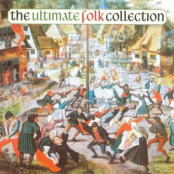 Various Artists - The Ultimate Folk Collection