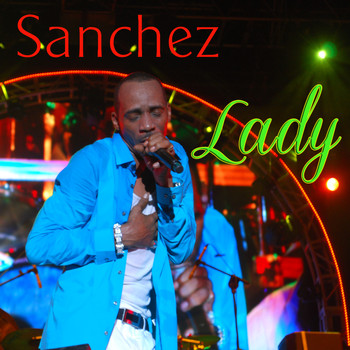 Sanchez - Lady Remix - Single