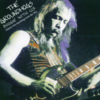 The Groundhogs - Boogie With Us: Classic Live Recordings from the 70's